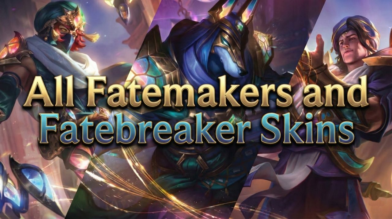 Fatemaker and Fatebreaker LoL Skins.jpg